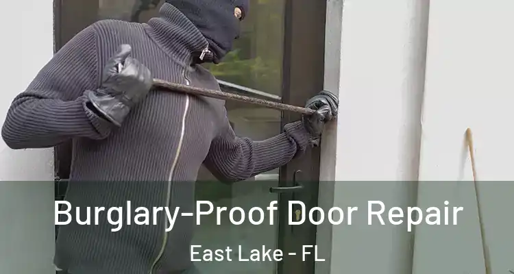  Burglary-Proof Door Repair East Lake - FL