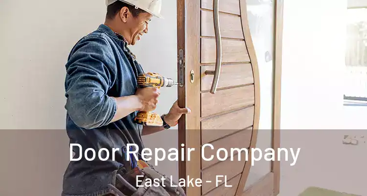  Door Repair Company East Lake - FL