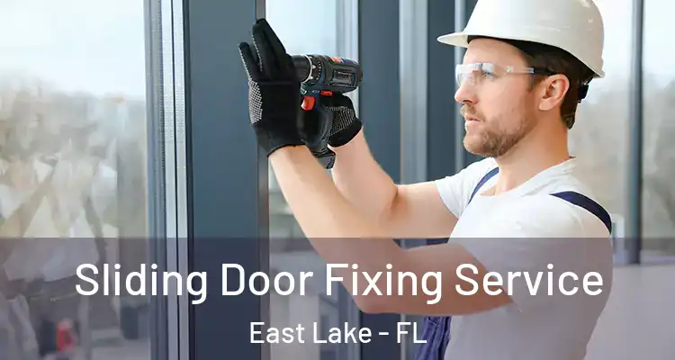  Sliding Door Fixing Service East Lake - FL