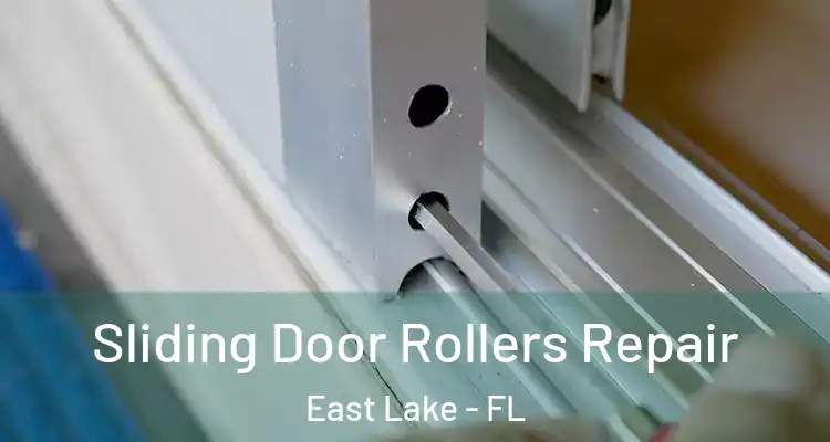  Sliding Door Rollers Repair East Lake - FL