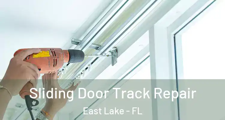  Sliding Door Track Repair East Lake - FL